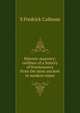 Historic masonry; outlines of a history of freemasonry from the most ancient to modern times, S Fredrick Calhoun 