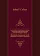 Laws of the United States relating to the Navy and Marine corps: from the formation of the government to 1859: to which are prefixed the Constitution . of the legislation of Congress, respecting, John F Callan 