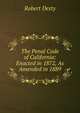 The Penal Code of California: Enacted in 1872, As Amended in 1889, Robert Desty 