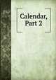 Calendar, Part 2, 