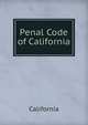 Penal Code of California, California 