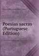 Poesias sacras (Portuguese Edition), Antonio Pereira de Sousa Caldas 