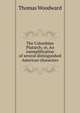 The Columbian Plutarch; or, An exemplification of several distinguished American characters, Thomas Woodward 