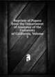 Reprints of Papers from the Department of Anatomy of the University of California, Volume 3, 