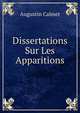 Dissertations Sur Les Apparitions, Augustin Calmet 