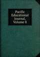 Pacific Educational Journal, Volume 8, 