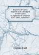 Reports of Cases Argued and Adjudged in the Court of Appeals of Virginia 1797-1801, Volume 8, Daniel Call 
