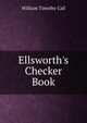 Ellsworth's Checker Book, William Timothy Call 