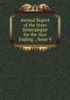 Annual Report of the State Mineralogist for the Year Ending ., Issue 9, 