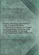 Practice, Pleading, and Evidence in the Courts of the State of California in General Civil Suits and Proceedings, Being the Code of Civil Procedure of . Session of the Legislature (1876): With Full, Edward French Buttemer Harston 