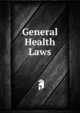 General Health Laws, 