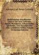Medicinisches Schriftsteller-Lexicon Der Jetzt Lebenden Aerzte, Wundarzte, Geburtshelfer, Apotheker, Und Naturforscher Aller Gebildeten Volker, Volume 12 (German Edition), Adolph Carl Peter Callisen 
