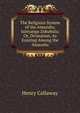 The Religious System of the Amazulu: Izinyanga Zokubula; Or, Divination, As Existing Among the Amazulu, Henry Callaway 