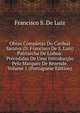 Obras Completas Do Cardeal Saraiva (D. Francisco De S. Luiz) Patriarcha De Lisboa: Precedidas De Uma Introduccao Pelo Marquez De Rezende, Volume 1 (Portuguese Edition), Francisco S. De Luiz 