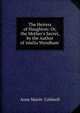 The Heiress of Haughton: Or, the Mother's Secret, by the Author of 'emilia Wyndham'., Anne Marsh- Caldwell 