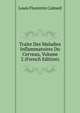 Traite Des Maladies Inflammatoires Du Cerveau, Volume 2 (French Edition), Louis Florentin Calmeil 