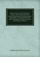 Medicinisches Schriftsteller-Lexicon Der Jetzt Lebenden Aerzte, Wundarzte, Geburtshelfer, Apotheker, Und Naturforscher Aller Gebildeten Volker, Volume 10 (French Edition), Adolph Carl Peter Callisen 