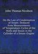 On the Law of Condensation of Steam: Deduced from Measurements of Temperature-Cycles of the Walls and Steam in the Cylinder of a Steam-Engine, John Thomas Nicolson 