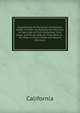 Supplement to Pomeroy's Annotated Codes of 1901, Containing the Sections of the Code of Civil Procedure, Civil Code, and Penal Code As They Were in . Are Now in Force Under the Recent Decision, California 