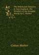 The Witchcraft Delusion in New England: The Wonders of the Invisible World, by C. Mather, Cotton Mather 