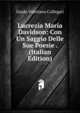 Lucrezia Maria Davidson: Con Un Saggio Delle Sue Poesie . (Italian Edition), Guido Valeriano Callegari 