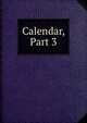 Calendar, Part 3, 