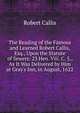 The Reading of the Famous and Learned Robert Callis, Esq., Upon the Statute of Sewers: 23 Hen. Viii. C. 5., As It Was Delivered by Him at Gray's Inn, in August, 1622, Robert Callis 