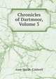 Chronicles of Dartmoor, Volume 3, Anne Marsh- Caldwell 
