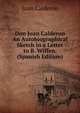 Don Juan Calderon An Autobiographical Sketch in a Letter to B. Wiffen. (Spanish Edition), Juan Calderon 