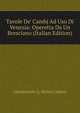 Tavole De' Cambj Ad Uso Di Venezia: Operetta Da Un Bresciano (Italian Edition), Giambattista Q. Michel Caldera 