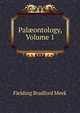 Pal?ontology, Volume 1, Fielding Bradford Meek 