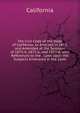 The Civil Code of the State of California: As Enacted in 1872, and Amended at the Sessions of 1873-4, 1875-6, and 1877-8, with References to the . Laws Upon the Subjects Embraced in the Code, California 