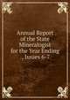 Annual Report of the State Mineralogist for the Year Ending ., Issues 6-7, 