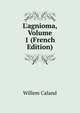 L'agnioma, Volume 1 (French Edition), Willem Caland 