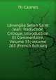 L'?vangile Selon Saint Jean: Traduction Critique, Introduction Et Commentaire, Volume 55; volume 263 (French Edition), Th Calmes 