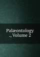 Pal?ontology ., Volume 2, 