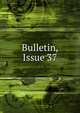Bulletin, Issue 37, 