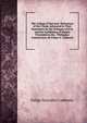 The College of San Jose: Refutation of the Claims Advanced in Their Statements by the Delegate of H.H. and the Archbishop of Manila Presented to the . Philippine Commission, by Felipe G. Calderon, Felipe Gonzalez Calderon 