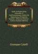 Sulle Vic?nde Della Filosofia: E Sull'Estensione, Utilit? Ed Importanza Di Questa Scienza : Discorso Storico-Critico (Italian Edition), Giuseppe Caleffi 