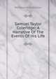 Samuel Taylor Coleridge; A Narrative Of The Events Of His Life, Wordsworth Collection 