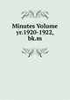 Minutes Volume yr.1920-1922, bk.m, 