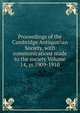Proceedings of the Cambridge Antiquarian Society, with communications made to the society Volume 14, yr.1909-1910, 