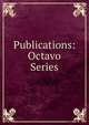 Publications: Octavo Series, 