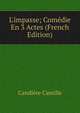 L'impasse; Com?die En 3 Actes (French Edition), Candiere Camille 