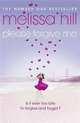 Please Forgive Me ***, Hill, Melissa 