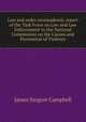 Law and order reconsidered; report of the Task Force on Law and Law Enforcement to the National Commission on the Causes and Prevention of Violence, James Sargent Campbell 
