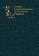 Certaine Considerations upon the Goernment of England, 