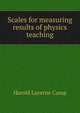 Scales for measuring results of physics teaching, Harold Laverne Camp 