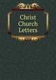Christ Church Letters, 