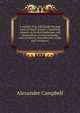 A journey from Edinburgh through parts of North Britain: containing remarks on Scotish landscape; and observations on rural economy, natural history, manufactures, trade, and commerce;, Alexander Campbell 